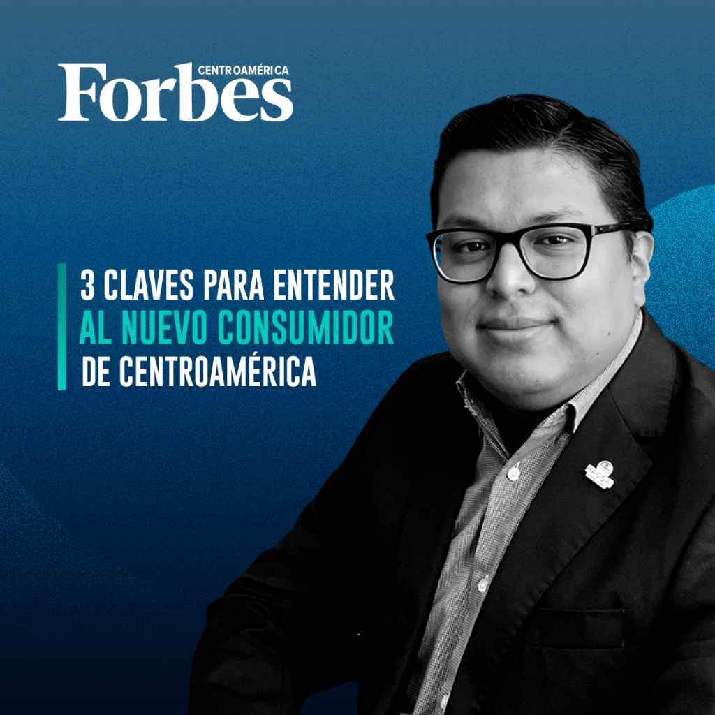 3 claves para entender al nuevo consumidor de la región Forbes Centroamerica