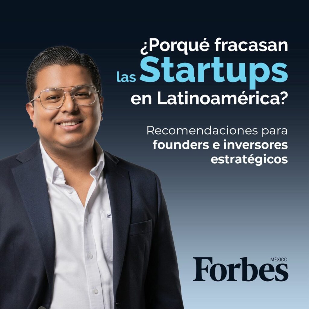 Jose Kont en Forbes Mexico ¿porqué fracasan las startups en Latinoamérica?