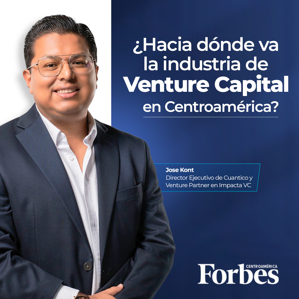 ¿Hacia donde va la industria de Venture Capital en Centroamérica? Jose Kont